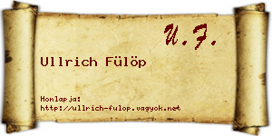 Ullrich Fülöp névjegykártya